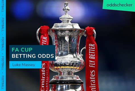 betting fa cup final,fa cup oddschecker